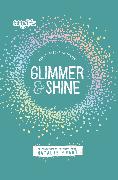 Glimmer and Shine