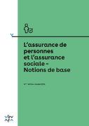 L'assurance de personnes et l'assurance sociale – Notions de base