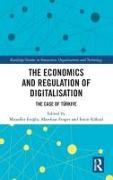 The Economics and Regulation of Digitalisation