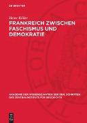 Frankreich zwischen Faschismus und Demokratie