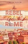 The Rebel Girls of Rome