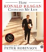 How Ronald Reagan Changed My Life CD