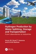 Hydrogen Production by Water Splitting, Storage and Transportation