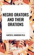 Negro Orators and Their Orations