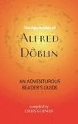 The The Epic Worlds of Alfred Doblin