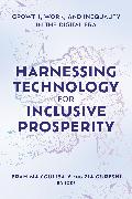 Harnessing Technology for Inclusive Prosperity