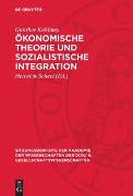 Ökonomische Theorie und sozialistische Integration