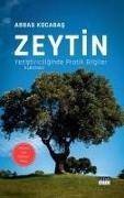 Zeytin Yetistiriciliginde Pratik Bilgiler