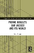 Pierre Boulez’s sur Incises and its World