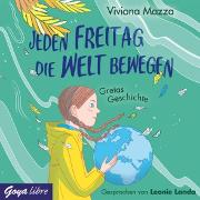 Vorderes Coverbild Jeden Freitag die Welt bewegen. Gretas Geschichte