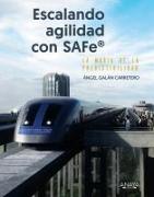 Escalando Agilidad con SAFe: La magia de la predictibilidad