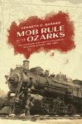 Mob Rule in the Ozarks