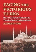 Facing the Victorious Turks