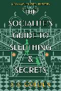 The Socialite's Guide to Sleuthing and Secrets