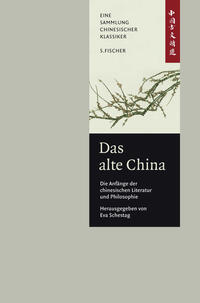 Vorderes Coverbild Das alte China. Die Anfänge der chinesischen Literatur und Philosophie