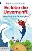 Es lebe die Unvernunft!