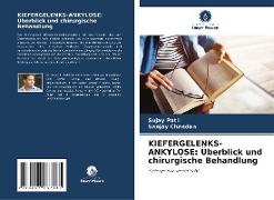 KIEFERGELENKS-ANKYLOSE: Überblick und chirurgische Behandlung