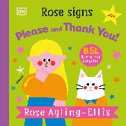 Rose Signs Please and Thank you