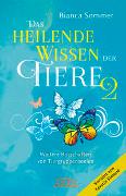 DAS HEILENDE WISSEN DER TIERE Band 2: Weitere Botschaften von Tiergruppenseelen