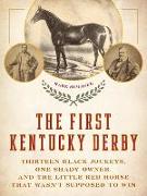 The First Kentucky Derby