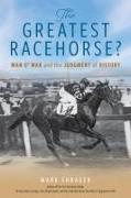 The Greatest Racehorse?