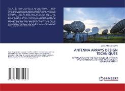 ANTENNA ARRAYS DESIGN TECHNIQUES