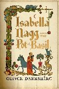 Isabella Nagg and the Pot of Basil