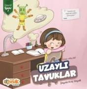 Uzayli Tavuklar - Zümrüt Öyküler 9