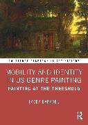 Mobility and Identity in US Genre Painting