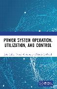 Power System Operation, Utilization, and Control