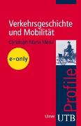 Vorderes Coverbild Verkehrsgeschichte und Mobilität