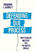 Defending Due Process