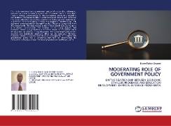 MODERATING ROLE OF GOVERNMENT POLICY