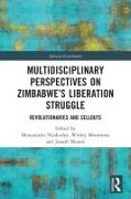 Multidisciplinary Perspectives on Zimbabwe’s Liberation Struggle