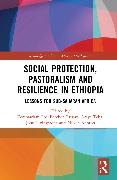 Social Protection, Pastoralism and Resilience in Ethiopia