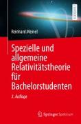 Spezielle und allgemeine Relativitätstheorie für Bachelorstudenten