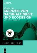 Grenzen von Nachhaltigkeit und Ecodesign