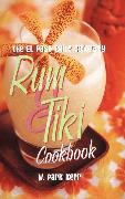 The El Paso Chile Company Rum & Tiki Cookbook