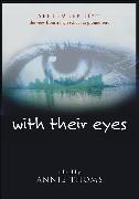 with their eyes