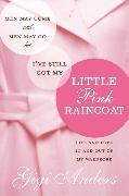 Men May Come Little Pink Raincoat