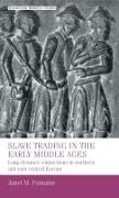 Slave Trading in the Early Middle Ages