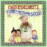 Mary Engelbreit's Funny Mother Goose