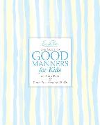 Emily Post's The Guide to Good Manners for Kids