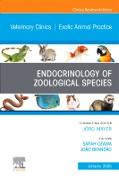 Endocrinology of Zoological Species, An Issue of Veterinary Clinics of North America: Exotic Animal Practice: Volume 28-1