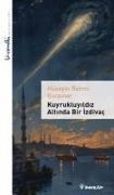 Kuyrukluyildiz Altinda Bir Izdivac