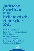 Jüdische Schriften aus hellenistisch-römischer Zeit, Bd 4: Poetische Schriften / Tragiker Ezechiel. Fragmente jüdisch-hellenistischer Epik: Philon, Theodotos. Pseudepigraphische jüdisch-hellenistische Dichtung: Pseudo-Phokylides, Pseudo-Orpheus, Gefälschte Verse auf Namen griechischer Dichter