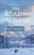 The Road to Courage