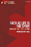 Faith as Life in the Spirit