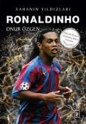 Ronaldinho - Sahanin Yildizlari