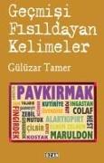 Gecmisi Fisildayan Kelimeler